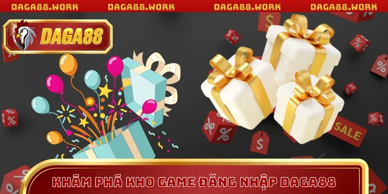 Khuyến mãi đăng ký DAGA88 hot