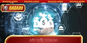 RÚT TIỀN DAGA88